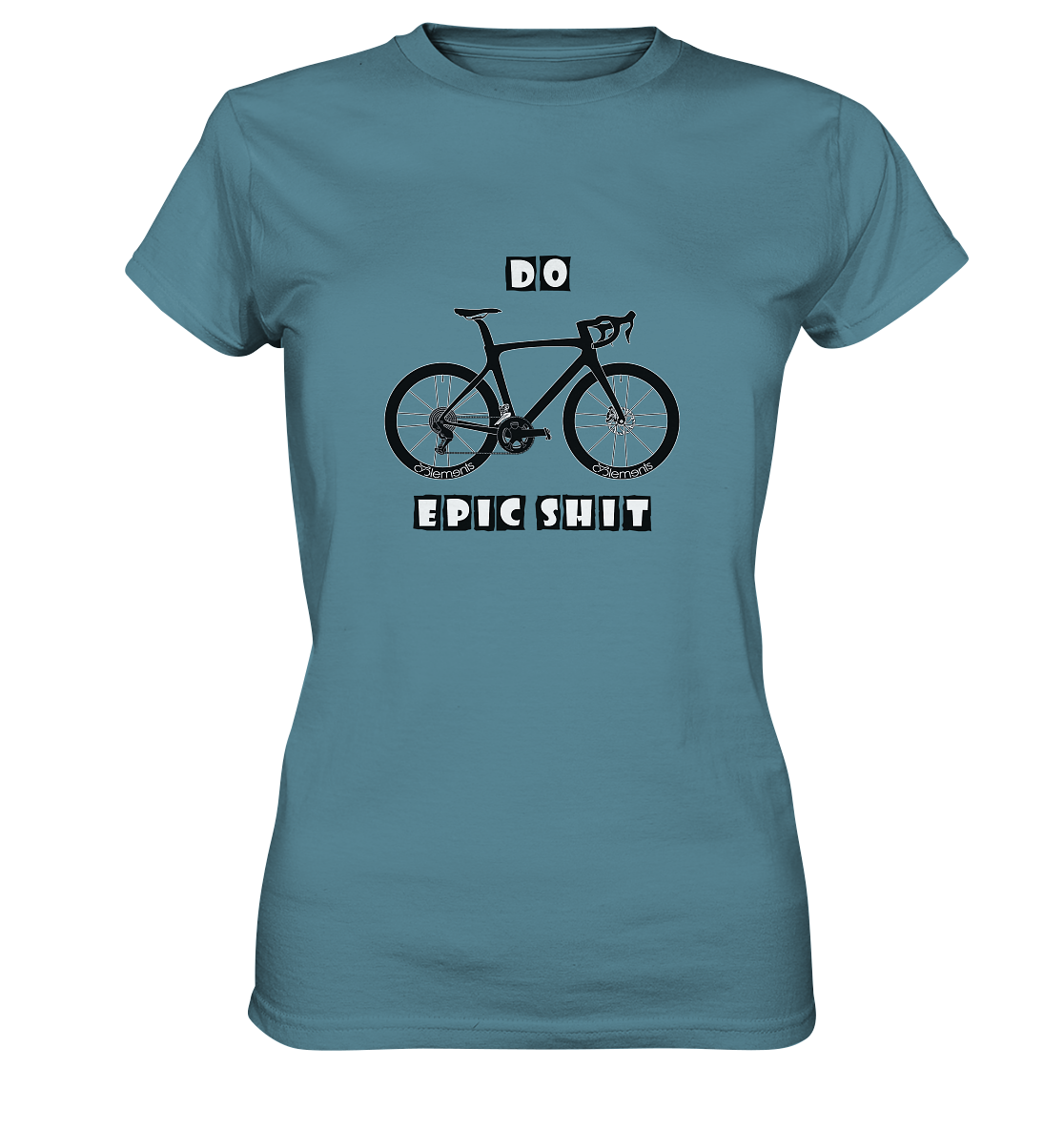 DO EPIC SHIT! - Ladies Premium Shirt - Cyclements