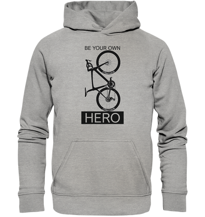 BE YOUR OWN HERO    Hoodie